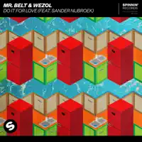 Do It For Love — Mr Belt & Wezol