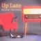 Up Late - Kristal Cherelle lyrics