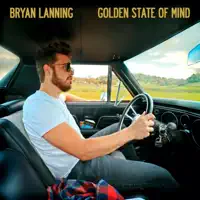 Golden State Of Mind — Bryan Lanning