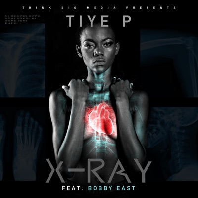 X -Ray (feat. Bobby East) - Single