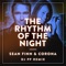 The Rhythm of the Night - Sean Finn & Corona lyrics