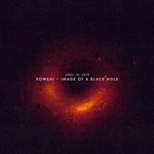 Sleeping At Last - April 10, 2019: Powehi - Image of a Black Hole