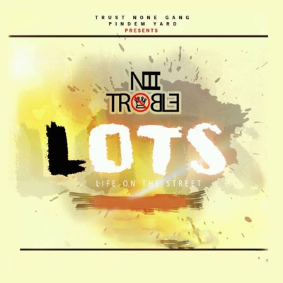 L.O.T.S (Life on the Street) - Single
