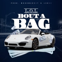 Bout a Bag - Single - L.O.L