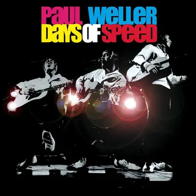Days of Speed (Live) - Paul Weller