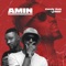 Amin (feat. Erigga) - Candy Boiz lyrics