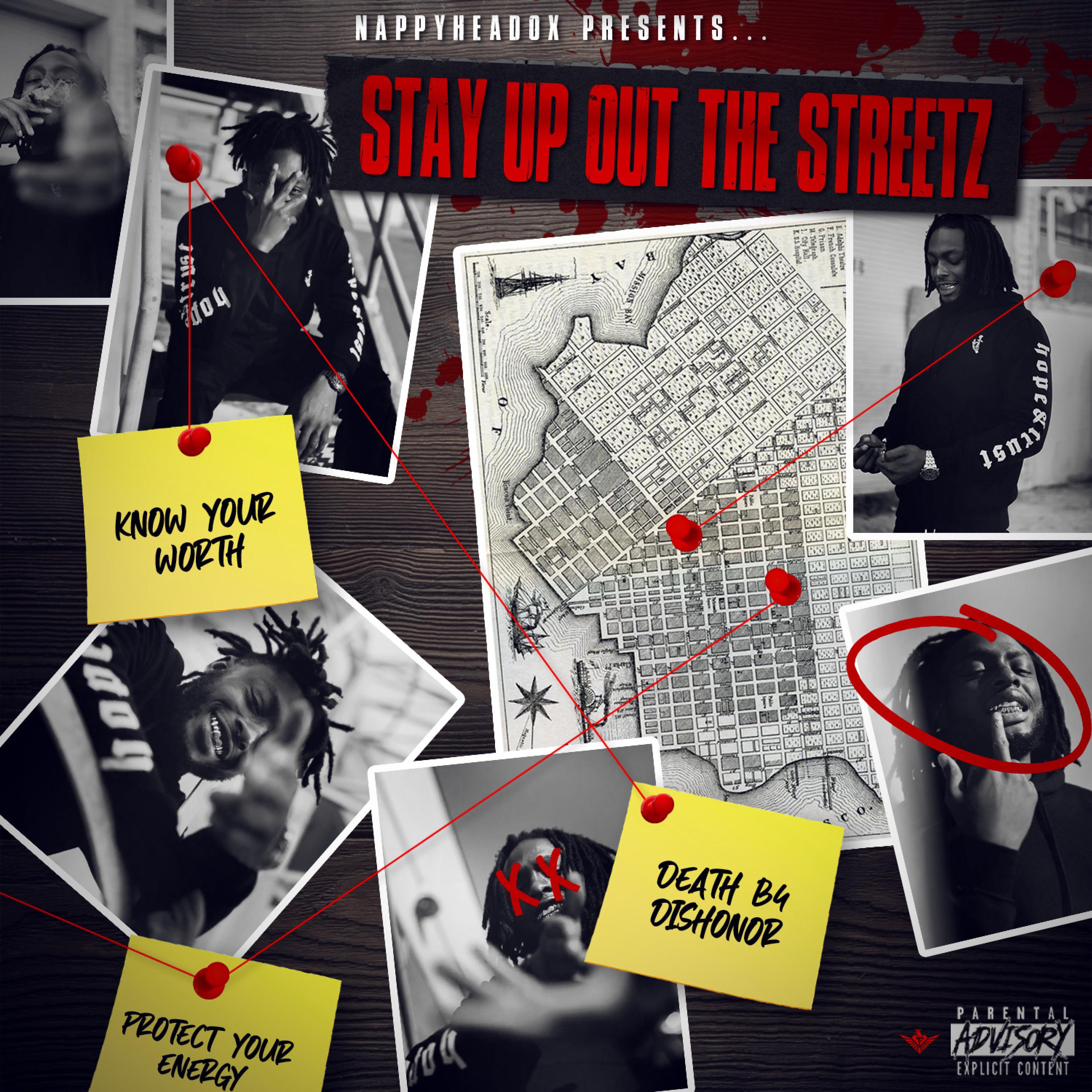 Stay Up Out the Streetz