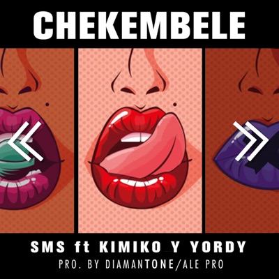 Chekembele (feat. Kimiko y Yordy) - Single
