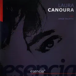 Esencia (En Vivo) - Laura Canoura Esencia (En Vivo) - Laura Canoura