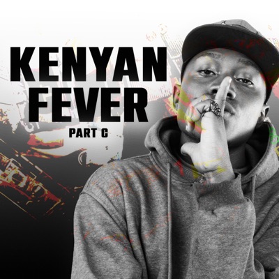 Kenyan Fever: Part C