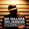 No Fallará (No Tardará Remix) - Single