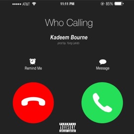 Who Calling Kadeem Bourne
