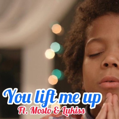 You Lift me up (feat. Lukiss) - Single