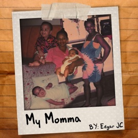 My Momma Edgar JC