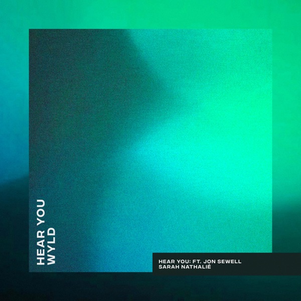 Hear You (feat. Jon Sewell & Sarah Nathalié)