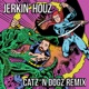 Jerkin Houz Catz n Dogz Remix Single