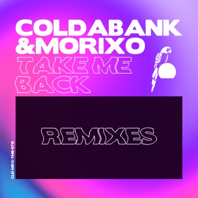 Take Me Back (Remixes) - Single