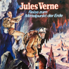 Jules Verne, Reise zum Mittelpunkt der Erde - Jules Verne & Dagmar von Kurmin