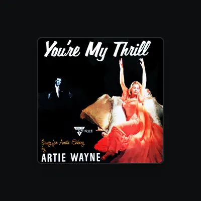 Listen to Artie Wayne, watch music videos, read bio, see tour dates & more!