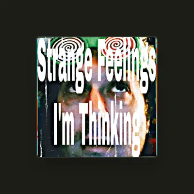 Listen to Strange Feelings, watch music videos, read bio, see tour dates & more!