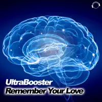 Remember Your Love (Single Edit) — Ultrabooster