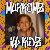 ILL Kidz - Single - Murkemz