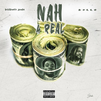 Nah 4real (feat. Kello) - Single