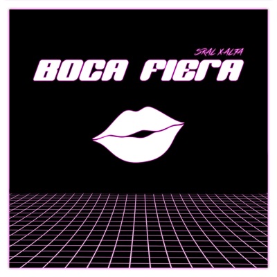 Boca Fiera (feat. Sral) - Single