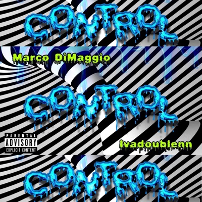 Control (feat. Ivadoublenn) - Single