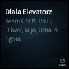 Dlala Elevatorz (feat. Mijo, Dilwar, Ra D, Sgora & Ultra) - Single