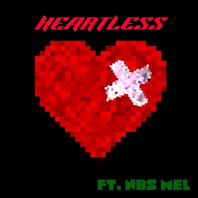 HEARTLESS (feat. NBS mel) - Single