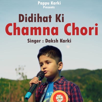 Didihat Ki Chamna Chori - Single