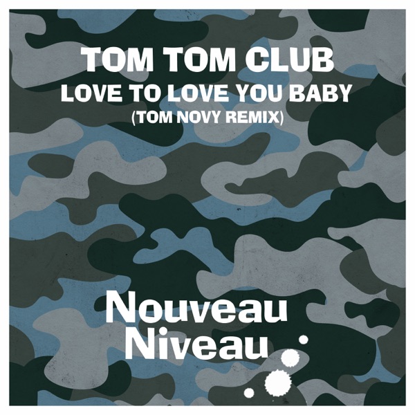 Love to Love You Baby (Tom Novy Remix) - EP
