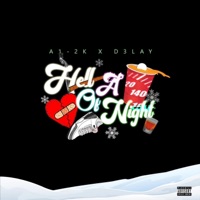 Hell of a Night (feat. D3lay) - Single - A1-2k