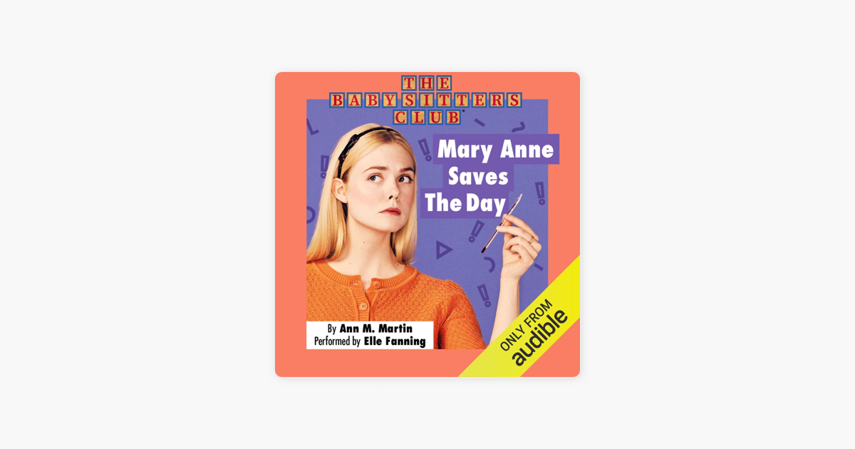 ‎Mary Anne Saves the Day The BabySitters Club, Book 4 (Unabridged) on
