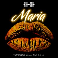 Maria (feat. Eri Q.I., André Sagat, Caprieh & DIEGO MALANE) - Single - Hitmalia