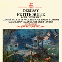 Debussy: Petite suite, Danses pour harpe et orchestre & Épigraphes antiques - Jean-François Paillard & Orchestre de Chambre Jean-François Paillard