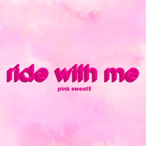 Pink Sweat$ - Ride with Me - 排舞 编舞者
