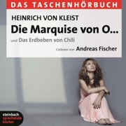 Die Marquise von O... / Das Erdbeben von Chili (Ungekürzt) - Heinrich von Kleist