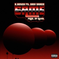 Same (feat. Dani Draco) - Single - B.Botch