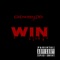 Win - GetmoneyDro lyrics