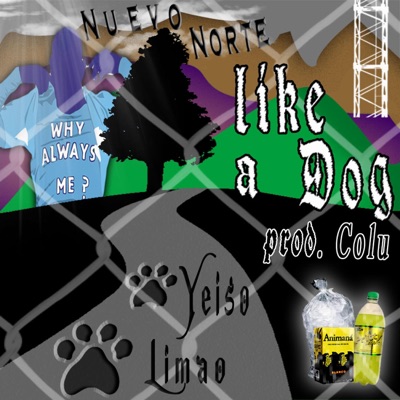 Like a Dog (Yeiso & Limao) (feat. Colu) - Single