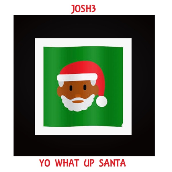 Yo What Up Santa