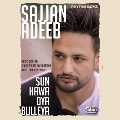 Sun Hawa Dya Bulleya (From "Bhalwan Singh" Soundtrack) - Single