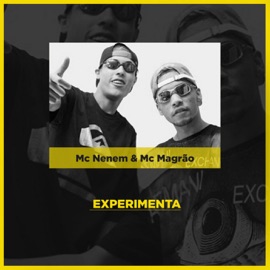 Experimenta MC Neném & Mc Magrão