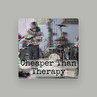 Listen to Cheaper Than Therapy, watch music videos, read bio, see tour dates & more!