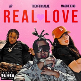 Real Love (feat. Maggie Kiing & a.P) Theofficialae