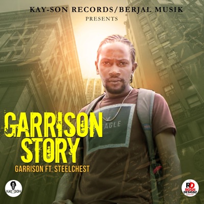 Garrison Story (feat. Steel Chest) - Single