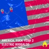 America, F**k Yeah 2: Electric Boogaloo