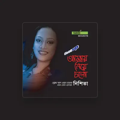 Listen to Nishita Barua, watch music videos, read bio, see tour dates & more!